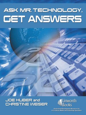 cover image of Ask Mr. Technology, Get Answers